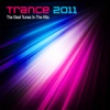 Trance 2011 - The Best Tunes In the Mix (Year Mix), 2011