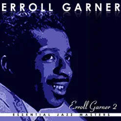 Classic Years of Errol Garner Vol. 2 - Erroll Garner Classic Years of Errol Garner Vol. 2 - Erroll Garner