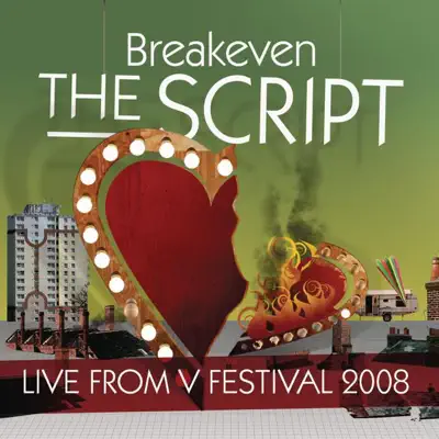 Breakeven (Live from V Festival 2008) - Single - The Script