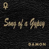 Damon the Gypsy - Don't You Feel Me