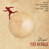 The Bubble