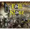 Folk Stone Folk Stone