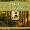 Praise to the Man - A Collection of Songs Celebrating the Prophet Joseph