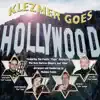 Klezmer Goes Hollywood (Digital Only) album lyrics, reviews, download