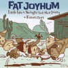 Fat Joyhum