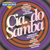 Cia. Do Samba - La vem o Negao