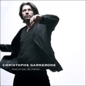 Avec un peu de chance - Christophe Garnerone