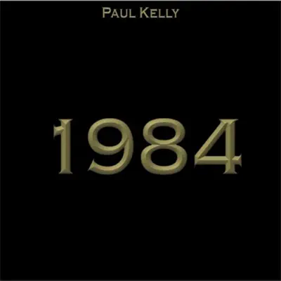 1984 - Paul Kelly