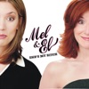 Mel & El: She's My Bitch