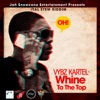 Whine to the Top - Single