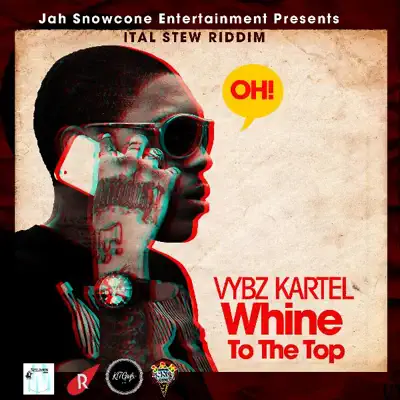 Whine to the Top - Single - Vybz Kartel