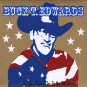 Buck T. Edwards - Thank God for Beer