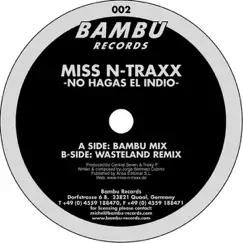 No Hagas el Indio - EP by Miss N-Traxx album reviews, ratings, credits