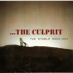 The Stable Sessions - EP by The Culprit album reviews, ratings, credits