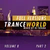 Trance World, Vol. 8 (The Full Versions, Part. 2) album lyrics, reviews, download
