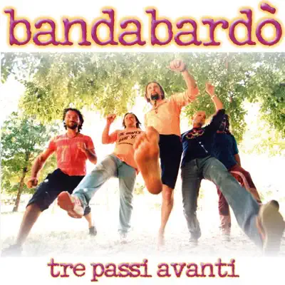 Tre passi avanti - Bandabardò