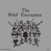 The Brief Encounter - Time is Moving