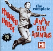 Jumpin' Gene Simmons - Haunted House