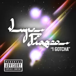 I Gotcha - EP - Lupe Fiasco