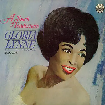 A Touch of Tenderness (Digitally Remastered) (Re-mastered) - Gloria Lynne