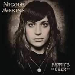 Party's Over - Single - Nicole Atkins
