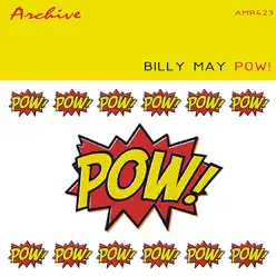 Pow! - Billy May Pow! - Billy May