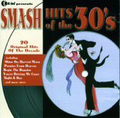 Smash Hits of the 30's - Various Artists