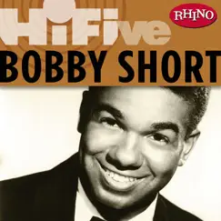 Rhino Hi-Five: Bobby Short - EP by Bobby Short album reviews, ratings, credits
