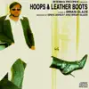 Hoops and Leather Boots album lyrics, reviews, download