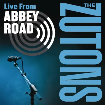Live from Abbey Road - Single - The Zutons