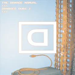 Damaged Dubs, Vol. 2 - The Damage Manual