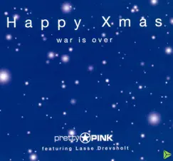 Happy Xmas War Is Over - Single by Pretty Pink featuring Lasse Drevsholt album reviews, ratings, credits