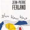 Bleu, blanc, blues, 1992