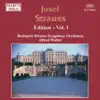 Josef Strauss: Edition, Vol. 1 album lyrics, reviews, download