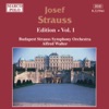 Josef Strauss: Edition, Vol. 1