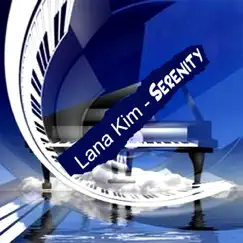 Serenity by Lana Kim album reviews, ratings, credits