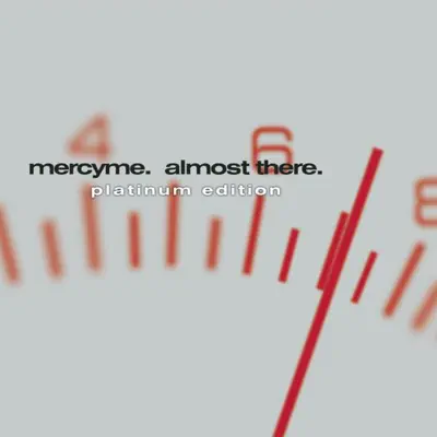 Almost There (Platinum Edition) - Mercyme