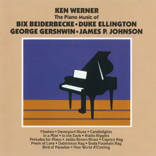 ladda ner album Ken Werner - The Piano Music Of Bix Beiderbecke Duke Ellington George Gershwin James P Johnson