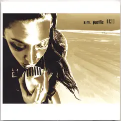 11:11 by A.M. Pacific album reviews, ratings, credits