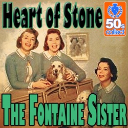 The Fontaine Sisters - Heart of Stone