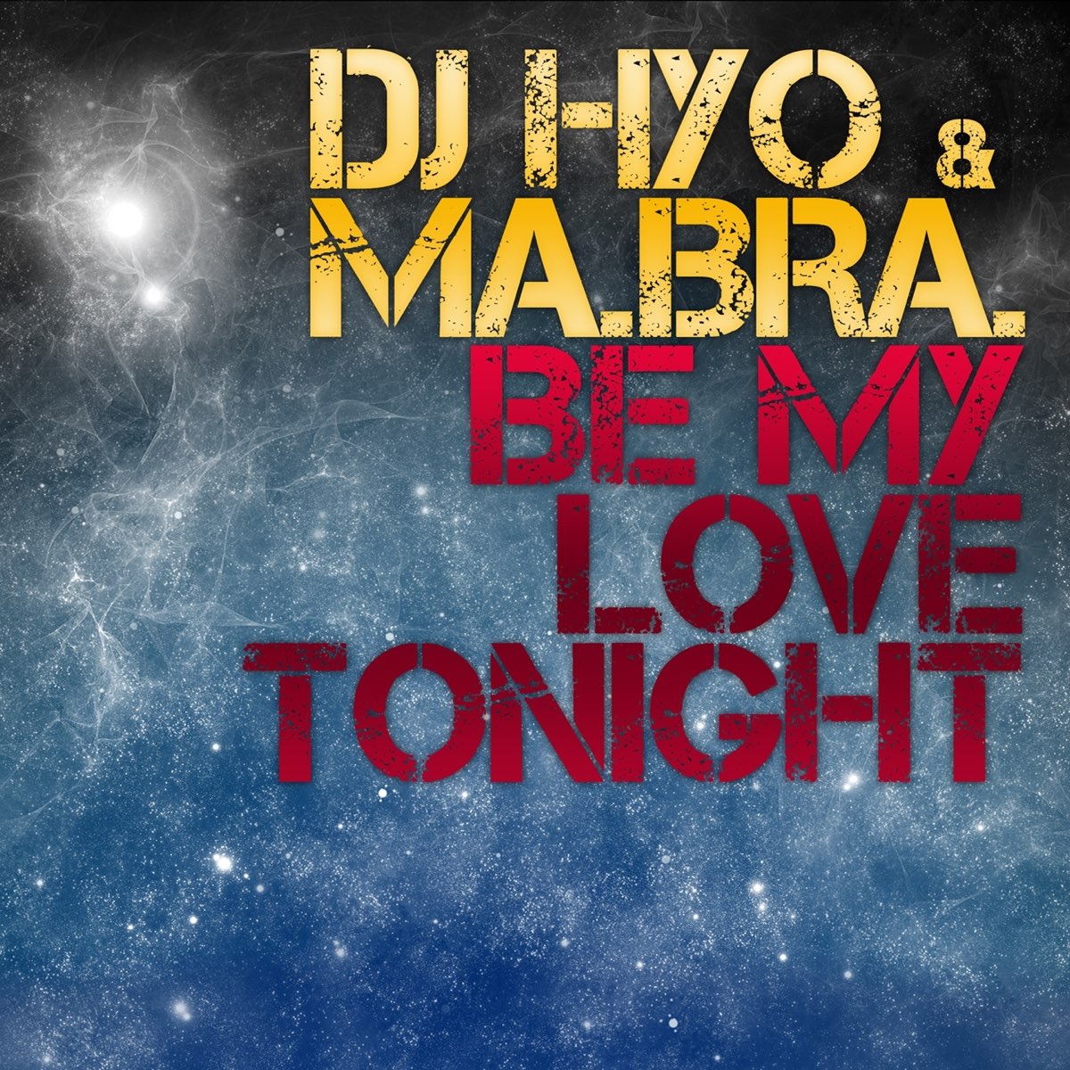 Love tonight. DJ Hyo. DJ Hyo & ma.Bra. Love Tonight - Single.