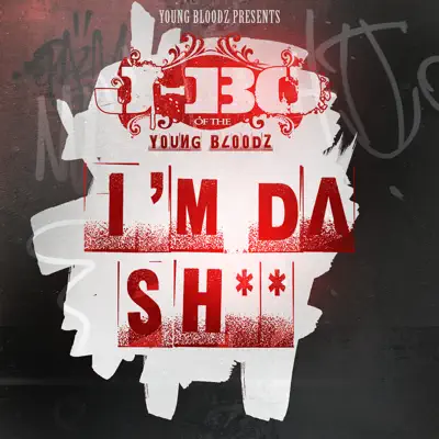 YoungBloodZ Presents J-Bo I'm Da Sh** (Single) - YoungBloodz