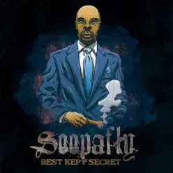 Best Kept Secret - Soopafly Best Kept Secret - Soopafly