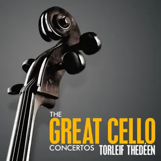 The Great Cello Concertos by Torleif Thedéen album reviews, ratings, credits