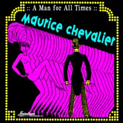 A Man For All Times - Maurice Chevalier