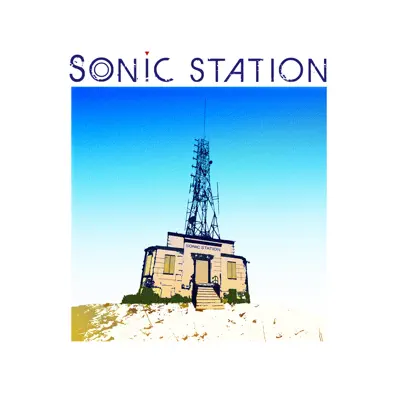 Sonic Station - Sonic Station Sonic Station - Sonic Station