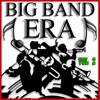 Big Band Era, Vol. 2