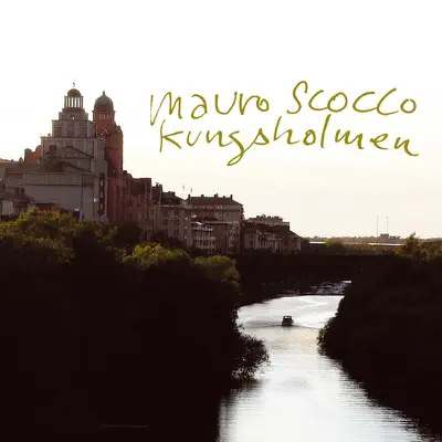 Kungsholmen - Single - Mauro Scocco