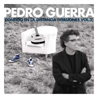 Contigo en la Distancia (Versiones, Vol. 2) - Pedro Guerra Contigo en la Distancia (Versiones, Vol. 2) - Pedro Guerra