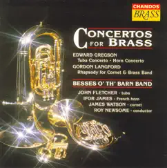 Concertos for Brass by Besses o'th' Barn Band, John Fletcher & Roy Newsome album reviews, ratings, credits